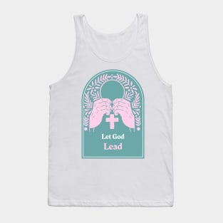 Let God Lead Tank Top